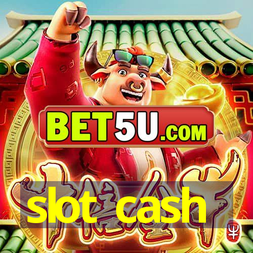 slot cash